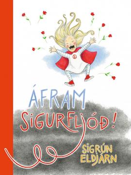 Áfram Sigurfljóð!