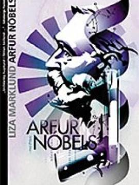 Arfur Nóbels eftir Lizu Marklund, í þýðingu Önnu Ragnhildar Ingólfsdóttur