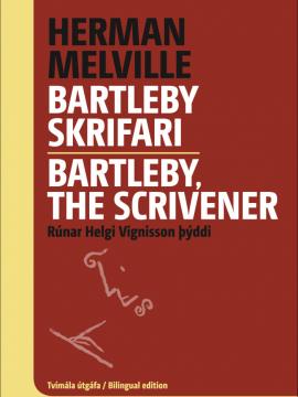 Bartleby skrifari, Rúnar Helgi Vigfússon