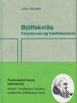 Bjólfskviða, Tolkien, Arndís Þórarinsdóttir