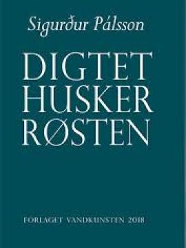 Digtet husker rösten, Sigurður Pálsson