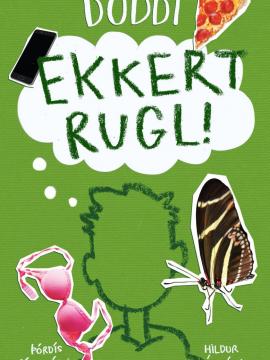 Doddi : ekkert rugl
