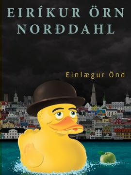 Einlægur Önd, Eiríkur Örn Nordahl