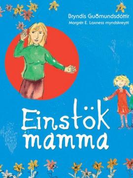 Einstök mamma eftir Bryndísi Guðmundsdóttur