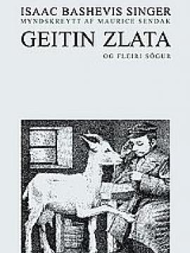 Geitin Zlata og fleiri sögur eftir Isaac Bashevis Singer í þýðingu Kristínar R. Thorlacius