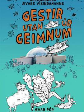 Gestir utan úr geimnum, Ævar Þór Benediktsson