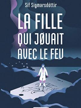 La fille qui jouait avec le feu