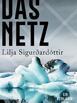 Das Netz, Lilja Sigurðardóttir
