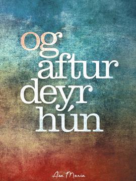 og aftur deyr hún