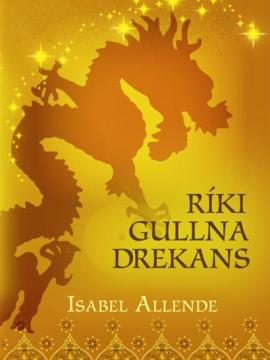 Ríki gullna drekans eftir Isabel Allende í þýðingu Kolbrúnar Sveinsdóttur
