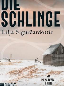 Die Schlinge, Lilja Sigurðardóttir