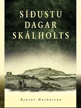 síðustu dagar skálholts