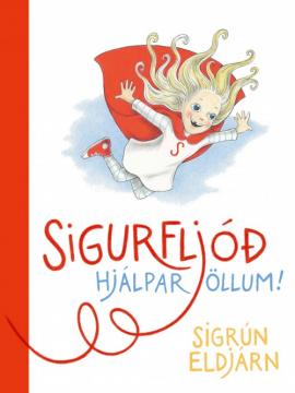 Sigurfljóð hjálpar öllum!