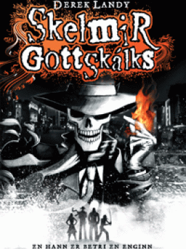 Skelmir Gottskálks eftir Derek Landy í þýðingu Þórdísar Bachmann