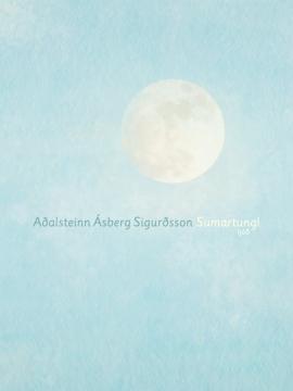 Sumartungl eftir Aðalstein Ásberg Sigurðsson