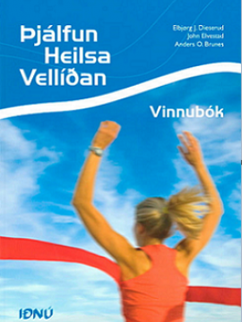vinnubók: þjálfun, heilsa, vellíðan: kennslubók í líkamsrækt