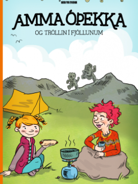Amma óþekka og tröllin í fjöllunum, Jenný Kolsöe, Bergrún Íris Sævarsdóttir