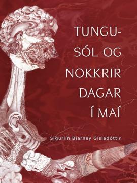 Tungusól og nokkrir dagar í maí, Sigurlín Bjarney Gísladóttir