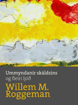 Ummyndanir skáldsins og fleiri ljóð
