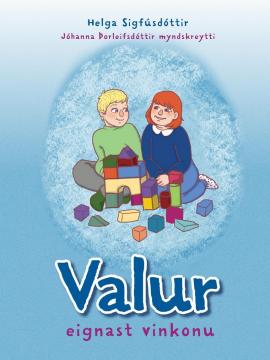 Valur eignast vinkonu