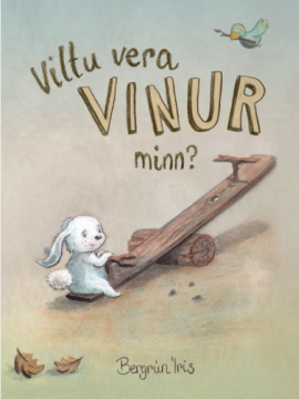 Viltu vera vinur minn? Bergrún Íris Sævarsdóttir