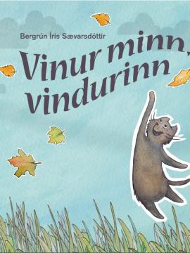 Vinur minn, vindurinn, Bergrún Íris Sævarsdóttir