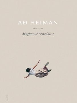 Að heiman eftir Arngunni Árnadóttur